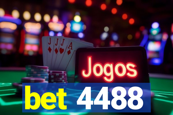 bet 4488